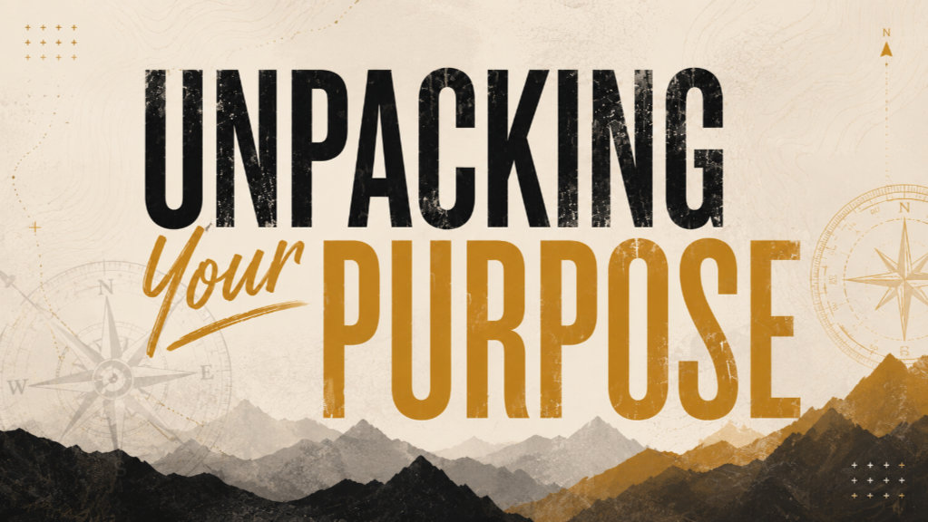Unpacking Your Purpose Sermon Series Artwork