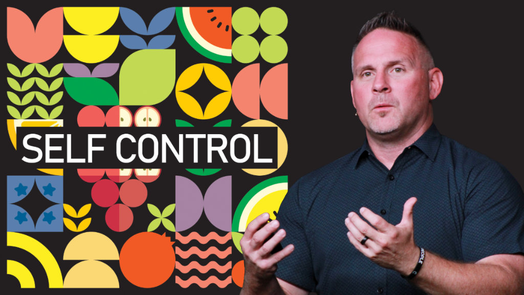 The Fruit of Self-Control
