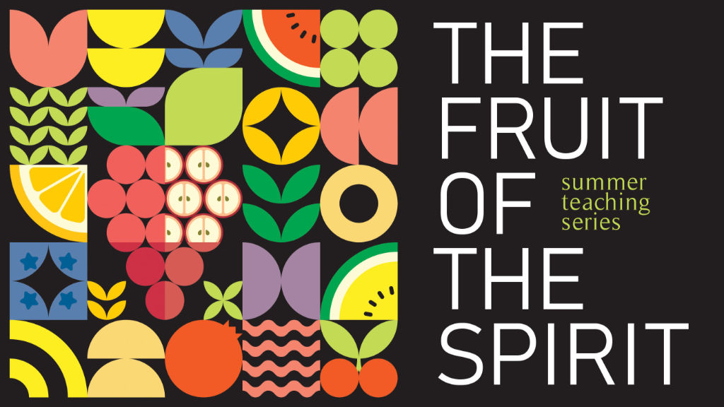 The Fruit of the Spirit Sermon Series Artwork
