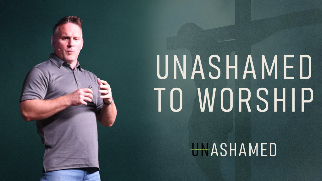 Unashamed to Worship